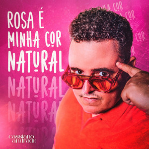 Rosa é Minha Cor Natural