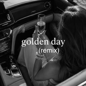 Golden Day (Remix)
