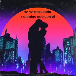 Se ve mas linda conmigo que con el