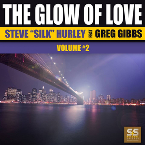 The Glow Of Love (Silk's Classic Vibe Inst Pt. 1&2)