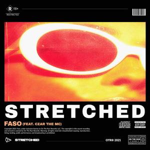 Stretched (feat. Czar the MC)