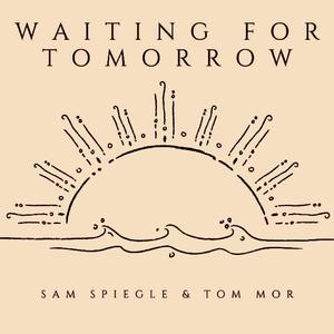 Waiting for Tomorrow (feat. Tom Mor)