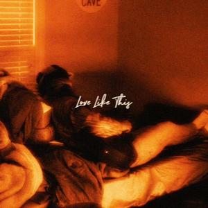 LOVE LIKE THIS