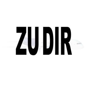 ZU DIR