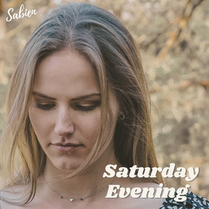 Saturday Evening (Acoustic Version)