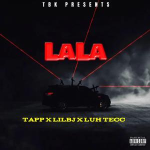 LaLa (feat. lilBj & Luhtecc)