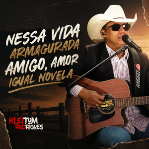 Nessa Vida Amargurada / Amigo / Amor Igual Novela
