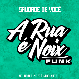 Saudade de Você (feat. MC Duartt, MC P1 & Dj Dalmata)