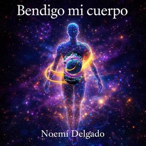 Bendigo mi cuerpo