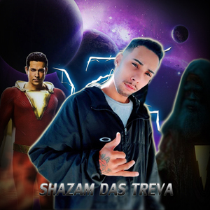 SHAZAM DAS TREVA