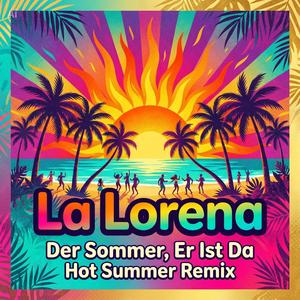 Der Sommer Er Ist Da (Hot Summer Remix)