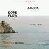 Ajahra - Dope Flow