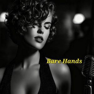 Bare Hands