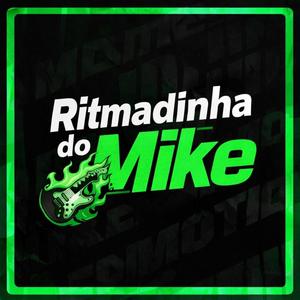 Ritmadinha do Mike