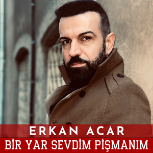 Bir Yar Sevdim Pişmanım