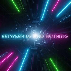 Between Lost Us,edm music