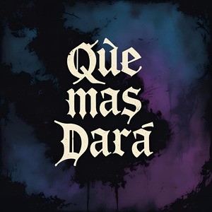 Que Mas Dará