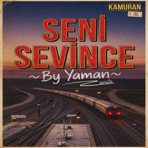 Kamuran-Seni Sevince