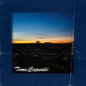 Time Capsule(PROD BY XVIBE)