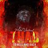 Mike Vertical - THAB To Hell And Back (feat. VenomStayDrippin & AshSten James)