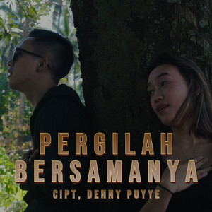 PERGILAH BERSAMANYA