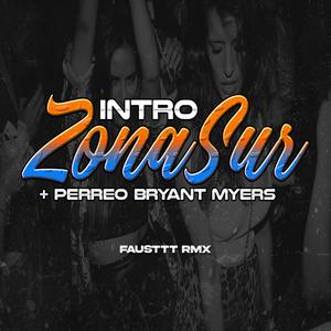 Intro Zona Sur + Perreo Bryant Myers