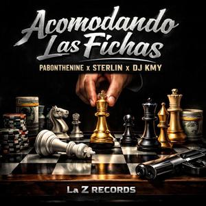 Acomodando Las Ficha (feat. PabonTheNine, Sterlin & Djkmy)