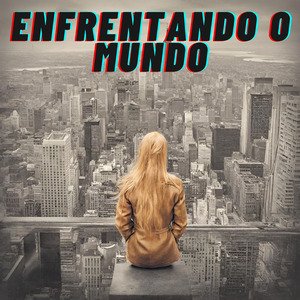 Enfrentando o Mundo