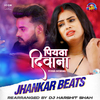 DJ Harshit Shah - Piyava Deewana Jhankar Beats