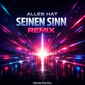 Alles Hat Seinen Sinn (Remix)