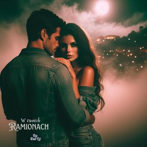 W Twoich Ramionach (Radio Edit)
