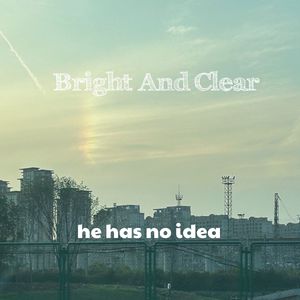 Bright And Clear