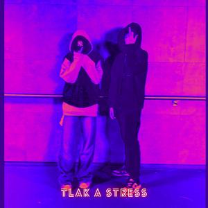Tlak a Stress ft.Adiqs