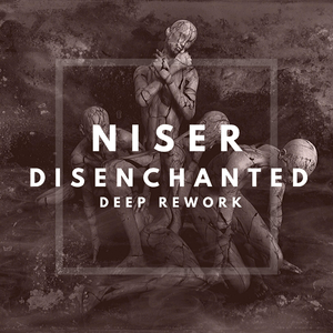 Disenchanted (Deep Rework)