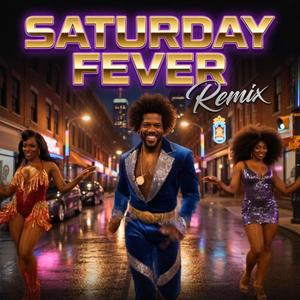 Saturday Fever (Extended Remix)