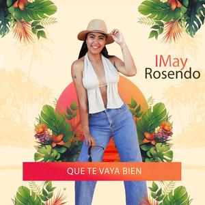 Que Te Vaya Bien