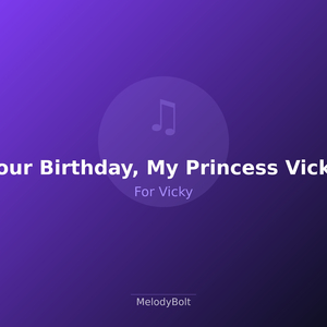 Your Birthday, My Princess Vicky