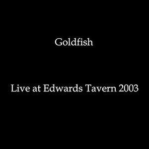 Goldfish (Live)