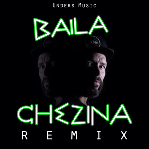 Baila Chezina (Remix)