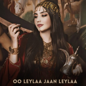 oo leylaa jaan leylaa