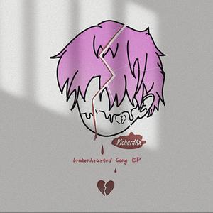 Brokenhearted  Song EP Part Ⅰ