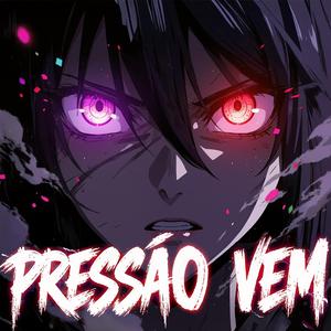 PRESSÃO VEM | AGGRESSIVE BRAZILIAN PHONK