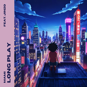 Long Play (feat. Jinzo)