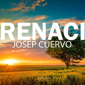 RENACI (feat. JOSEP CUERVO)