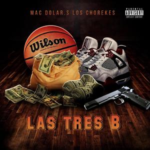 LAS 3B - Mac Dólar's - los chorekes