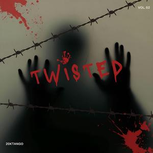 TWISTED
