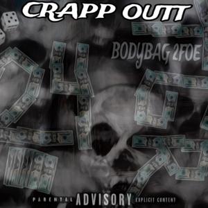 CRAPP OUT