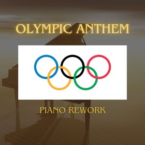 Olympic Anthem (Piano Rework)