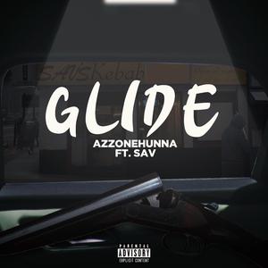 Glide (feat. Sav)