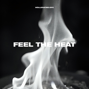 Feel The Heat